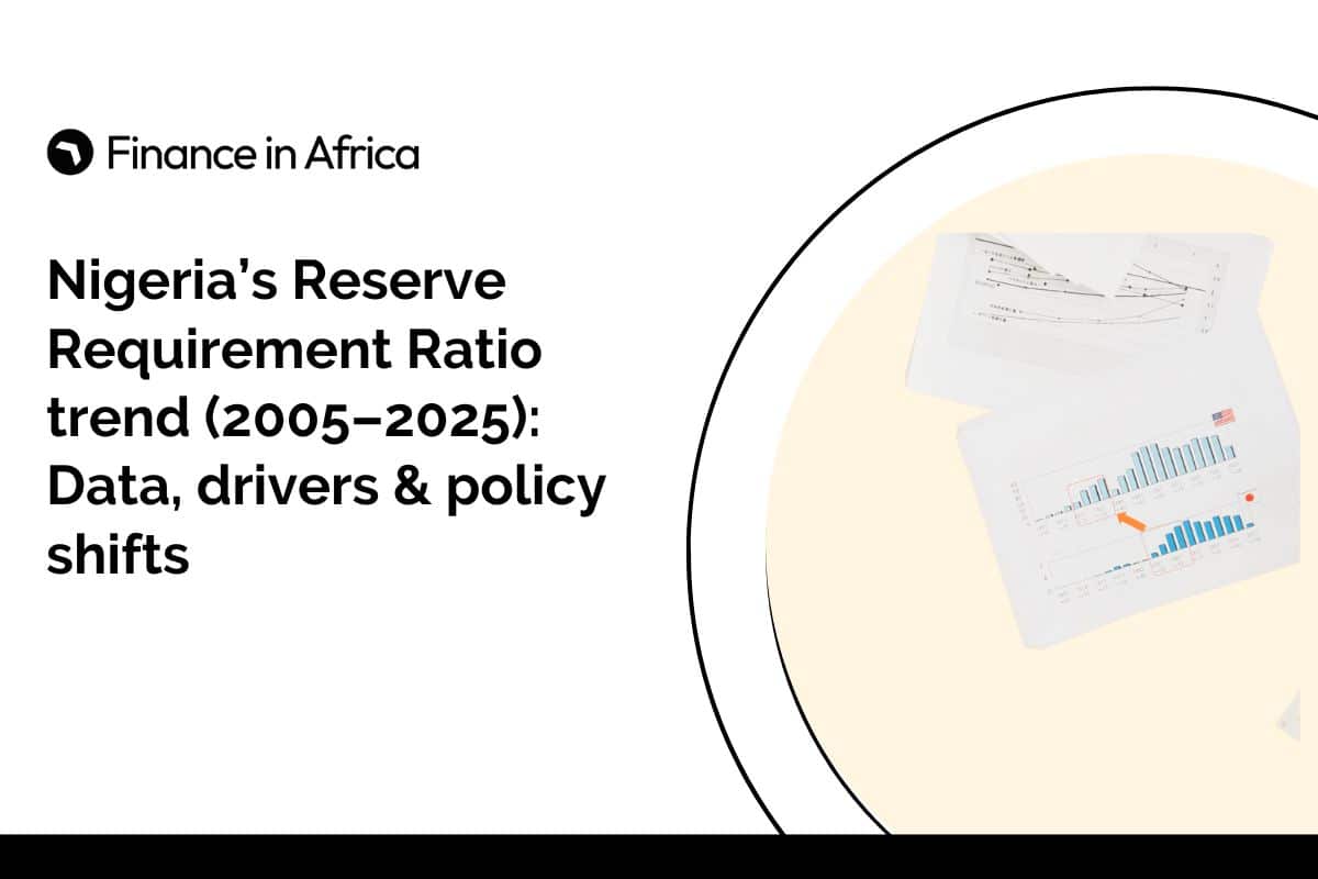 Nigeria’s Reserve Requirement Ratio trend (2005–2025) Data, drivers & policy shifts